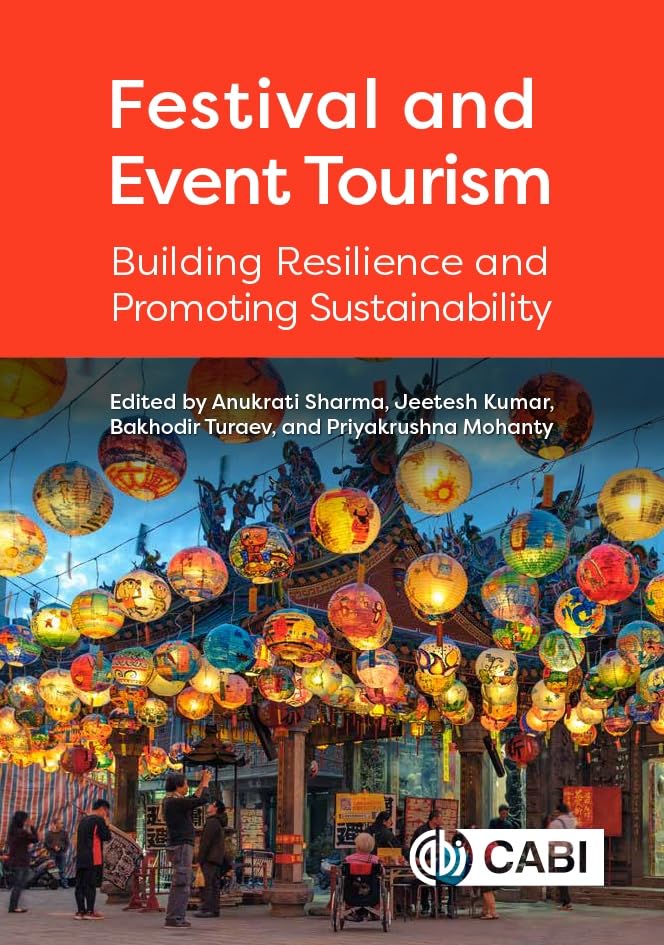 Festival and Event Tourism : Building Resilience and Promoting Sustainability