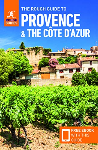 The Rough Guide to Provence & the Côte d'Azur (Travel Guide with Free eBook) (Rough Guides)