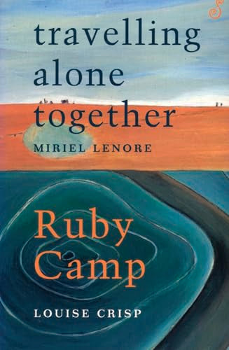 Travelling Alone Together / Ruby Camp
