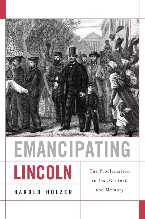 Emancipating Lincoln: The Proclamation in Text
