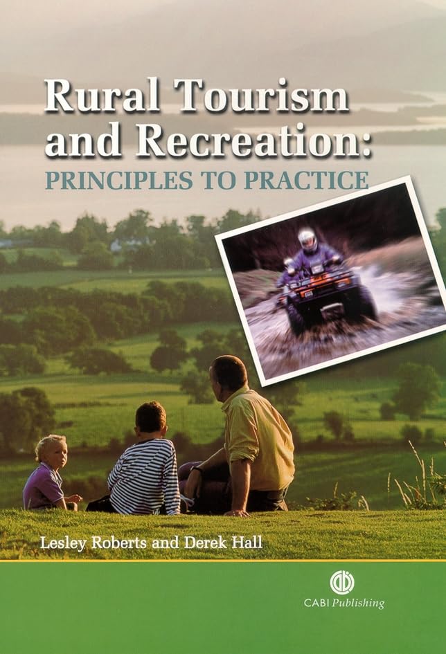 Rural Tourism and Recreation : Principles to Practice