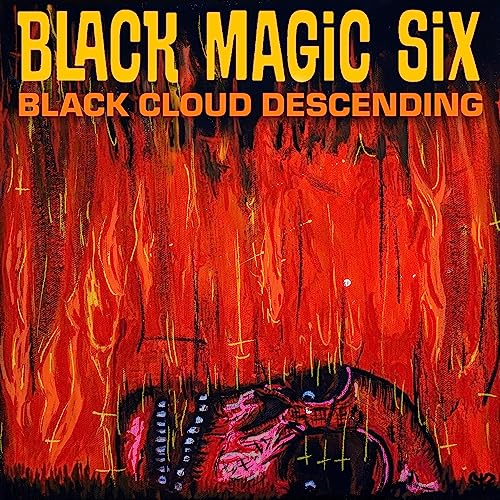 Black Magic Six - Black Cloud Descending [CD]