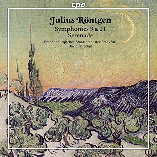 Brandenburgisches/porcelijn - Rontgen: Symphony Nos 9 & 21; Serenade [Brandenburgisches Staatsorchester Frankfurt; David Porcelijn ] [Cpo: 777120-2] [CD]