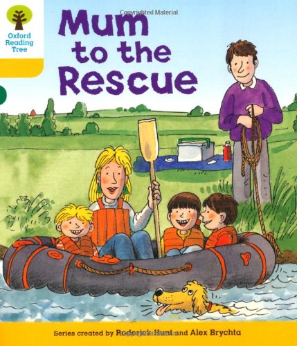 Oxford Reading Tree: Level 5: More Stories B: Mum to Rescue