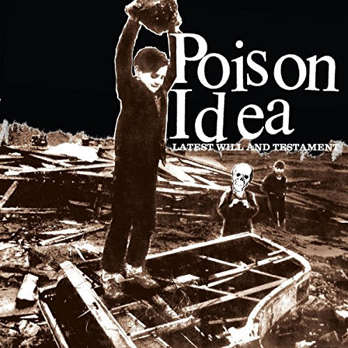 Poison Idea - Latest Will And Testiment [CD]