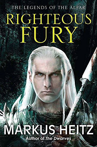Righteous Fury: The Legends of the Alfar Book I (The Legends of the Älfar)