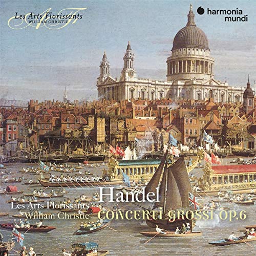 Les Arts Florissants, William Christie - Handel: Concerti Grossi, Op. 6 [CD]