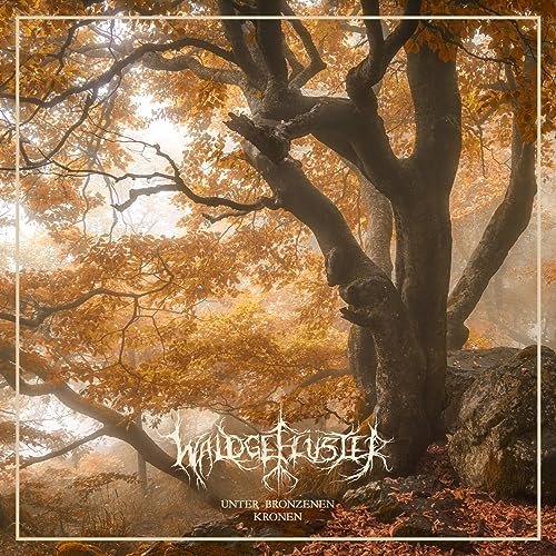 Waldgeflüster - Unter Bronzenen Kronen [VINYL]