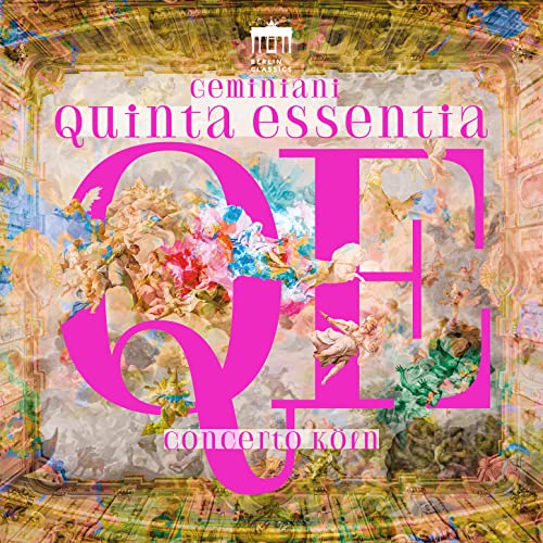 Concerto Koln - Francesco Geminiani: Quinta Essentia [CD]