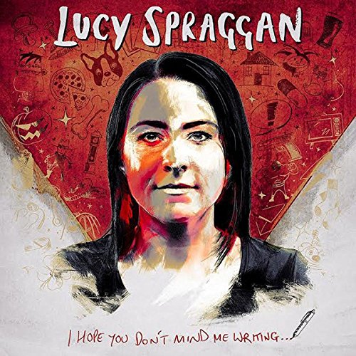 Spragganlucy - I Hope You Don't Mind Me Writing [VINYL]