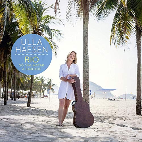 Ulla Haesen - Rio - So Vim Matar a Saudade [VINYL]