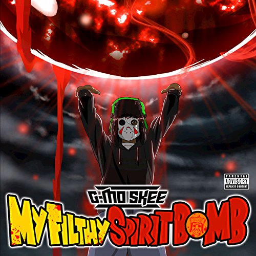 G-mo Skee - My Filthy Spirit Bomb [CD]