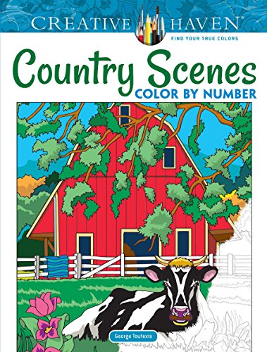 Creative Haven Country Scenes Color by Number (Adult Coloring) (Creative Haven Coloring Books)