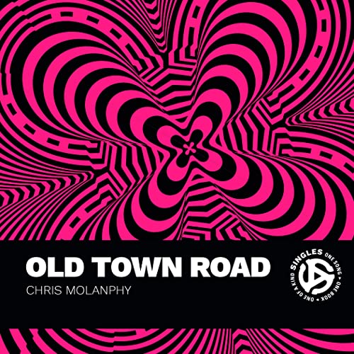 Old Town Road : A Song by Lil Nas X with Billy Ray Cyrus