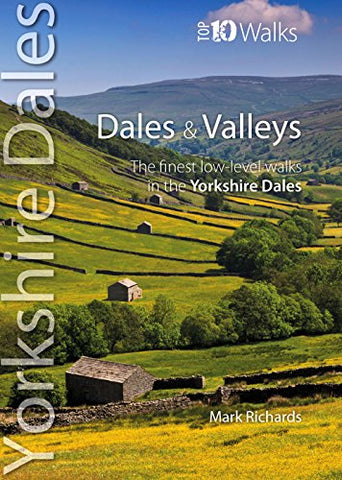 Dales & Valleys (Top 10 Walks - Yorkshire Dales)