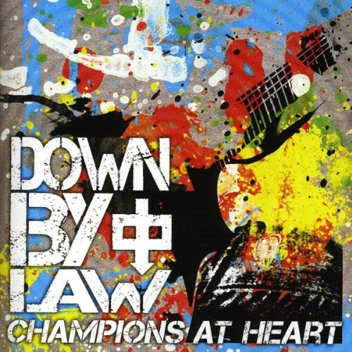 Down By Law - Champions At Heart [Vinyl] [VINYL]