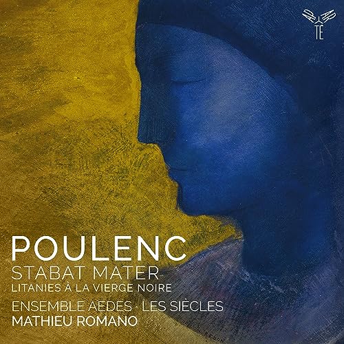 Les Siecles, Mathieu Romano, Ensemble Aedes, Maria - Poulenc: Stabat Mater, Litanies A La Vierge No [CD]