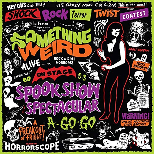 Something Weird - Spook Show Spectacular A-Go-Go [CD]