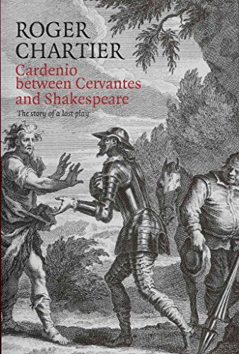 Cardenio between Cervantes and Shakespeare