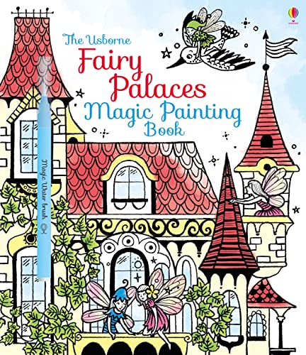 Fairy Palaces Magic Painting Book: 1 (Magic Painting Books)