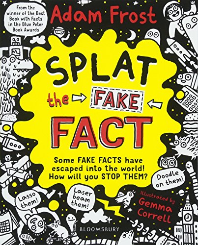 Splat the Fake Fact!: Doodle on them, laser beam them, lasso them