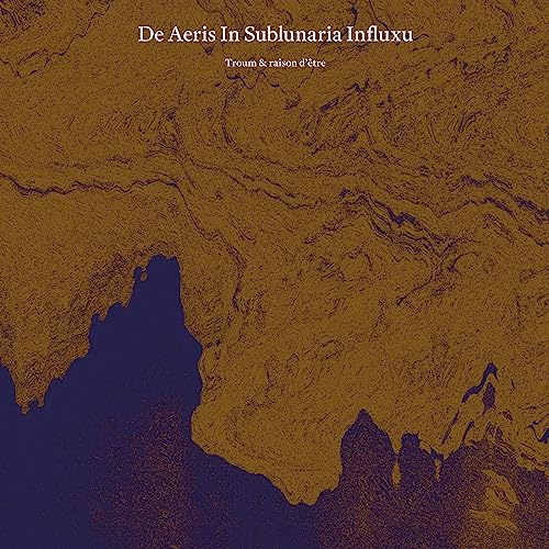 Troum & Raison Detre - De Aeris In Sublunaria Influxu [VINYL]