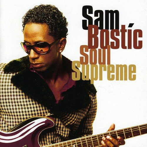 Bostic, Sam - Soul Supreme [CD]
