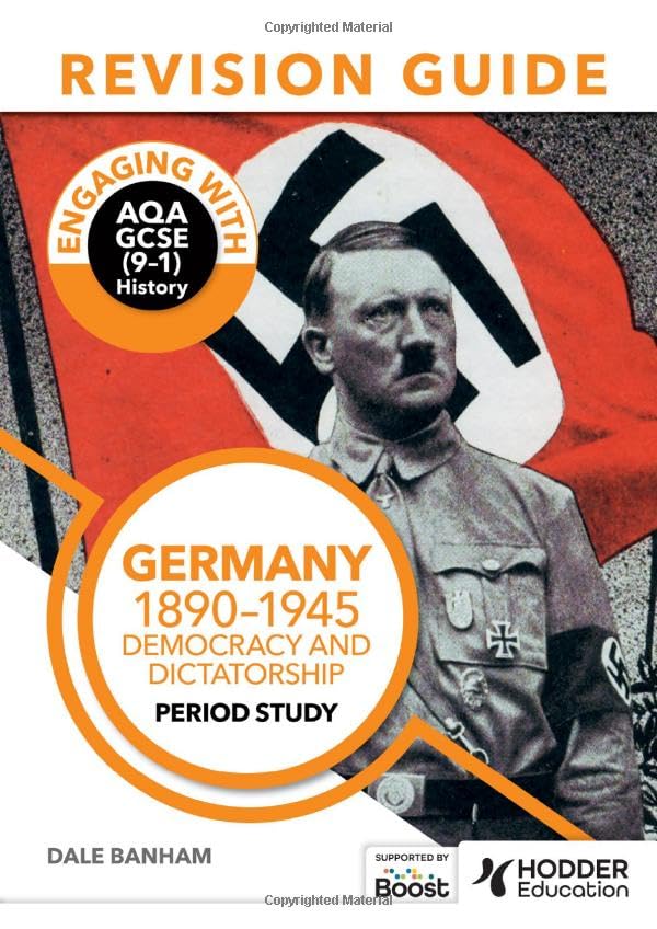Engaging with AQA GCSE (9–1) History Revision Guide: Germany, 1890–1945: Democracy and dictatorship