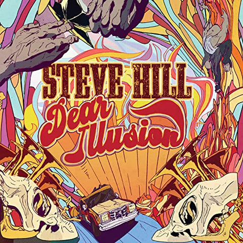 Steve Hill - Dear Illusion [CD]