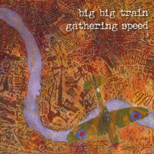 CD cover for Big Big Train’s “Gathering Speed” featuring a biplane.