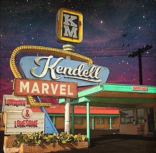 Kendell Marvel - Lowdown & Lonesome [CD]
