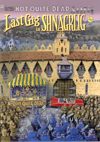 Not Quite Dead: Last Gig in Shnagrlig