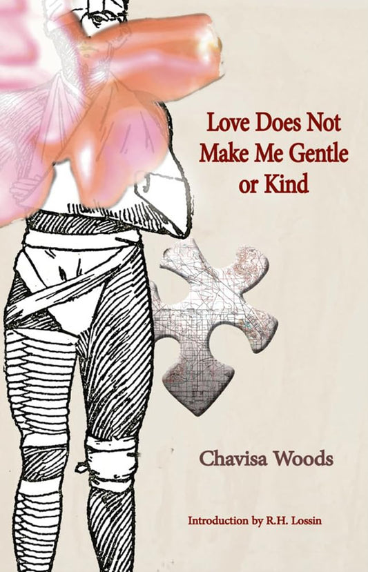 Love Does Not Make Me Gentle Or Kind