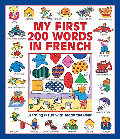 My First 200 Words in French: Learning is Fun with Teddy the Bear!