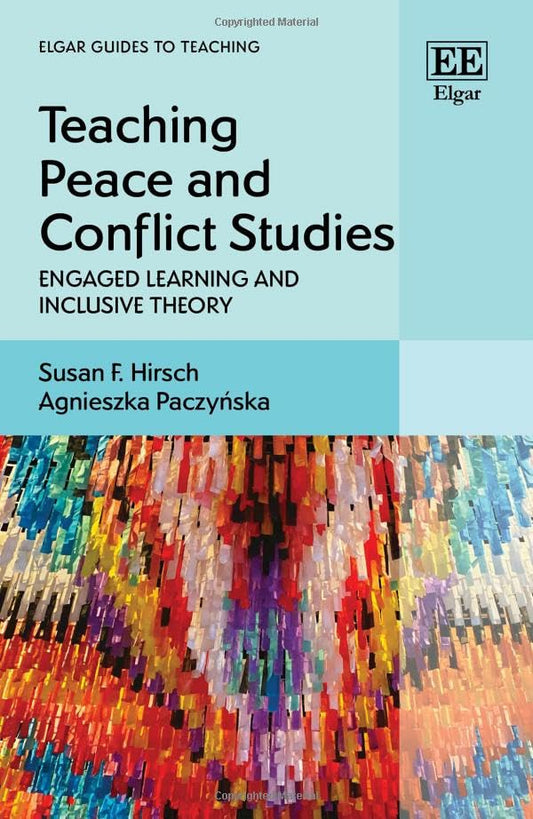 Teaching Peace and Conflict Studies : Engaged Learning and Inclusive Theory