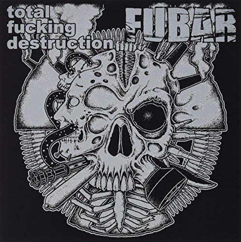 Total Fucking Destruction/f.u.b.a.r. - Total Fucking Destruction/Fubar [7"] [VINYL]