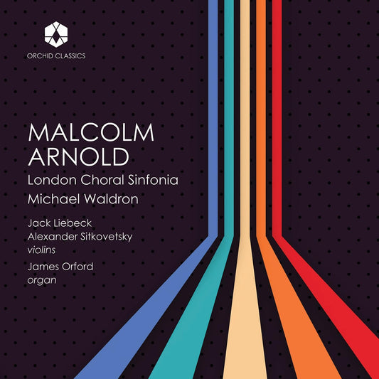 London Choral Sinfonia - Music Of Malcolm Arnold [CD]