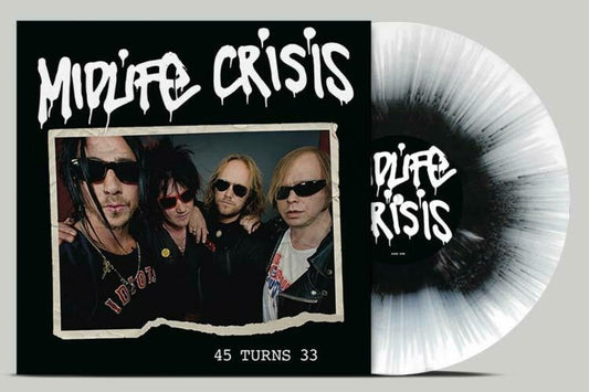 Midlife Crisis - 45 Turns 33 (splatter Black/white Vinyl) [VINYL]