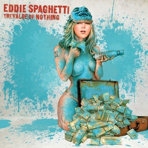 Eddie Spaghetti - Value Of Nothing [CD]