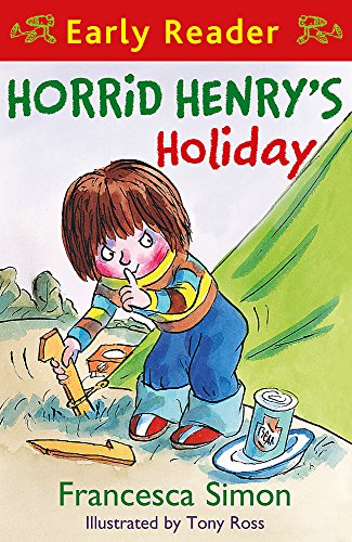 Horrid Henry's Holiday: Book 3 (Horrid Henry Early Reader)