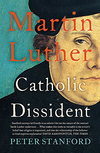 Martin Luther: Catholic Dissident