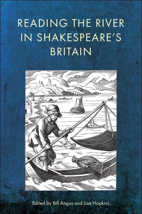Book cover: “Reading the River in Shakespeare’s Britain” with a historical scene.