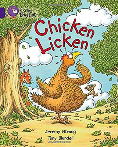 Chicken Licken: Jeremy Strong presents a lively and spirited retelling of a well-loved fable. (Collins Big Cat): Band 08/Purple