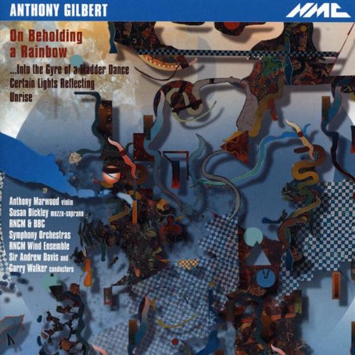 Anthony Gilbert - Anthony Gilbert: On Beholding a Rainbow [CD]