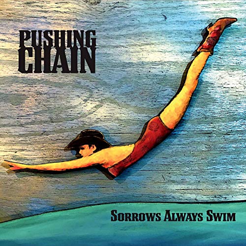 Pushing Chain - Sorrows Always Swim [CD]