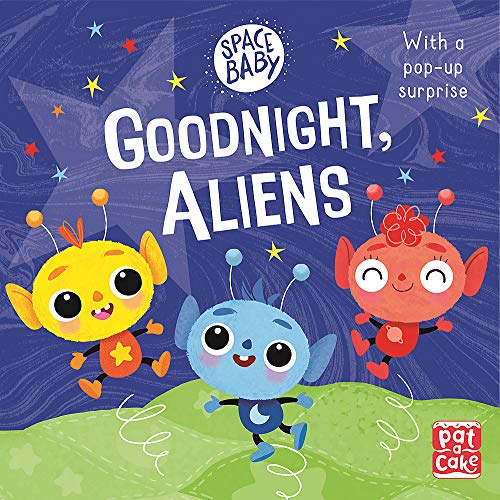 Goodnight, Aliens! (Space Baby)