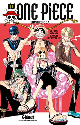 Eiichiro Oda - One Piece 11: Le plus grand bandit d'East Blu