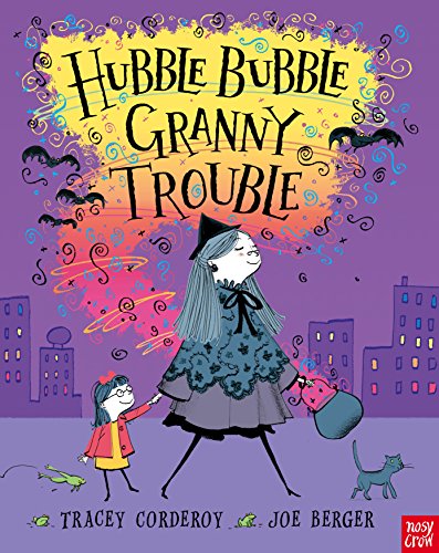 Hubble Bubble, Granny Trouble (Hubble Bubble Series)
