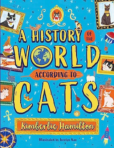 A History of the World (According to Cats!)