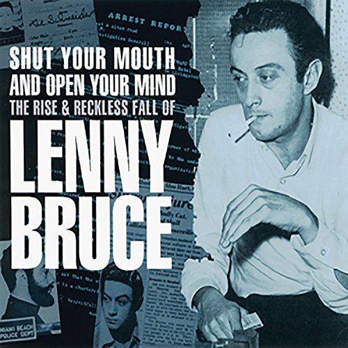 Various - Shut Your Mouth And Open Your Mind: The Rise And Reckless Fall of Lenny Bruce [CD]